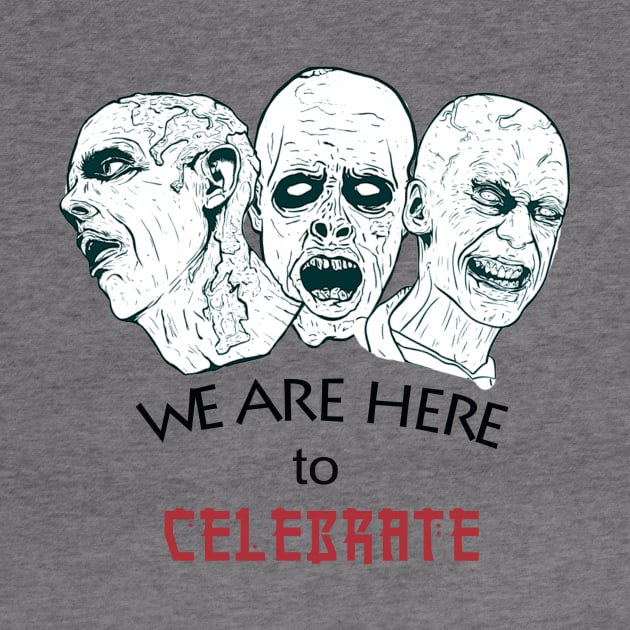 we are here in celebrate! halloween t-shirt by Teelovers